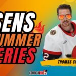 Thomas Chabot - Coming in Hot - Sens Summer Series