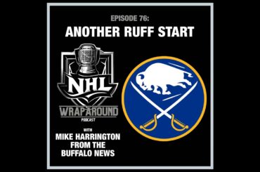 Episode 76 - Another Ruff Start - With Mike Harrington from the Buffalo News