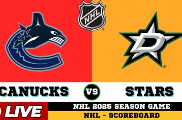 🔴LIVE : Vancouver Canucks Vs Dallas Stars | NHL 2025 | NHL Live SCOREBOARD | 10/17/2025