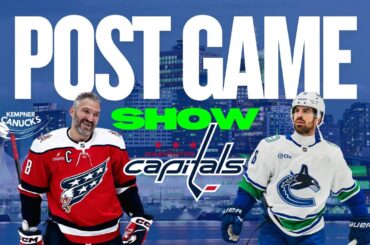 Canucks vs Capitals! POST Game Show. #Canucks #AllCaps