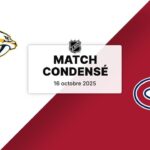 Match condensé : Predators @ Canadiens 16/10/2025 (4-1-0) (5/82)