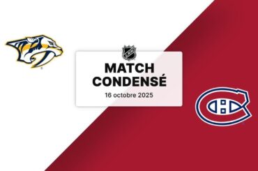 Match condensé : Predators @ Canadiens 16/10/2025 (4-1-0) (5/82)