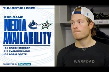 Brock Boeser, Evander Kane & Head Coach Adam Foote Pre-Game Media | Canucks at Stars (Oct 16, 2025)