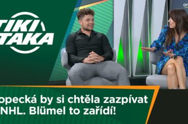 TIKI-TAKA: Kopecká by si chtěla zazpívat hymnu v NHL. Blümel to zařídí!