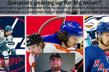 NHL Trade Rumours: Senators to be big players at deadline, Othmann trade, Hart signs PTO + more?