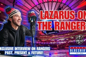 Rangers Expert Jonny Lazarus Shares INSIDER Insight on Team's Future
