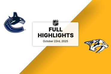 NHL Highlights | Canucks vs. Predators | October 23, 2025
