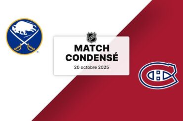 Match condensé : Sabres @ Canadiens 20/10/2025 (7/82) (5-2-0)