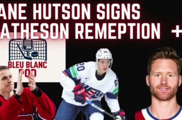 LANE HUTSON RESIGNS, BOLDUC'S HOT START & MATHESON REDEPTION SZN