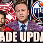 ELLIOTTE FRIEDMAN'S RED WINGS, OILERS, & SHARKS TRADE UPDATE: WHAT'S NEXT FOR DETROIT & EDMONTON?