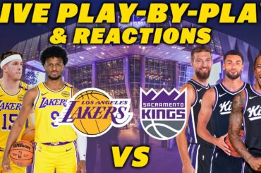 Los Angeles Lakers vs Sacramento Kings | Live Play-By-Play & Reactions