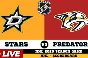 🔴LIVE : Dallas Stars Vs Nashville Predators | NHL 2025 | NHL Live SCOREBOARD
