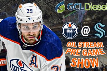 Oilers @ Kraken | The GCL Diesel Oil Stream Pregame Show | 10-25-25