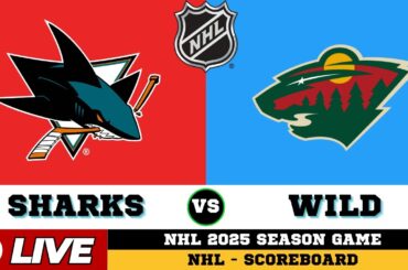 🔴LIVE : San Jose Sharks Vs Minnesota Wild | NHL 2025 | NHL Live SCOREBOARD