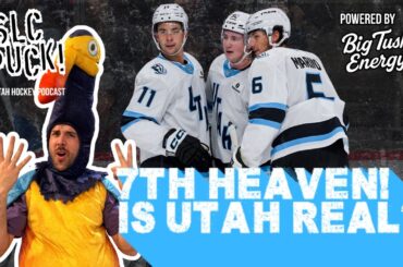 7th Heaven! Is Utah Real? | SLC Puck! Ep. 155