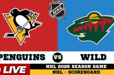🔴LIVE : Pittsburgh Penguins Vs Minnesota Wild | NHL 2025 | NHL Live SCOREBOARD