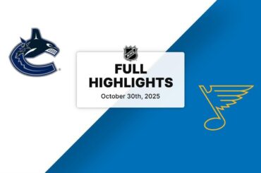 NHL Highlights | Canucks vs. Blues | October 30, 2025