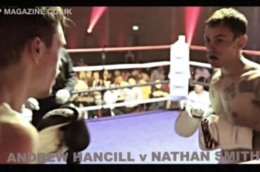 ANDREW HANCILL V NATHAN SMITH / THE HOME SHOW / KICKBOXING / PEEP MAGAZINE