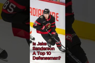 Is Jake Sanderson A Top 10 NHL Defenseman? Will He Win A Future Norris Trophy? #nhl #ottawasenators