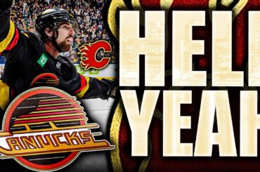 FILIP CHYTIL IS A BEAST + LEKKERIMAKI DOES IT AGAIN: FANTASTIC VANCOUVER CANUCKS GAME VS THE FLAMES