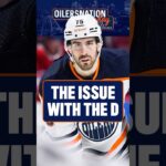 The Edmonton Oilers defensive problems