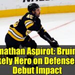 Jonathan Aspirot: Bruins' Unlikely Hero on Defense! NHL Debut Impact