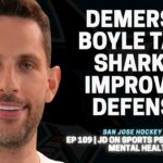Jason Demers Talks Sharks’ Improved Blueline | EP 109 Demers on Sports Psychology & Mental Health