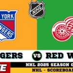 🔴LIVE : New York Rangers Vs Detroit Red Wings | NHL 2025 | NHL Live SCOREBOARD