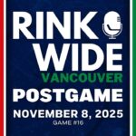 RINK WIDE POST-GAME: Vancouver Canucks vs Columbus Blue Jackets | Game #16 - Nov. 8, 2025