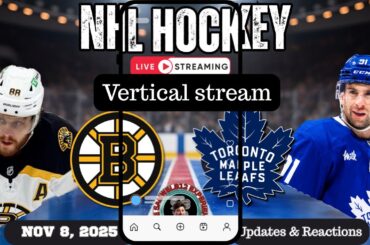 Vertical LIVE: Toronto Maple Leafs vs Boston Bruins NHL Play by Play & Reactions!