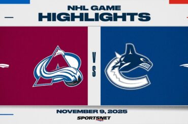 NHL Highlights | Avalanche vs. Canucks - November 9, 2025