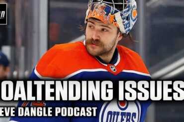 Do The Edmonton Oilers Have A Goaltending Problem? | SDP