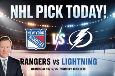 New York Rangers vs Tampa Bay Lightning - NHL Pick l Wednesday 10/12/25 l Vernon’s Best Bets, Picks