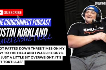 Justin Kirkland on the CougConnect Podcast - Dealing w/ Texas Tech Loss and Looking Ahead to TCU