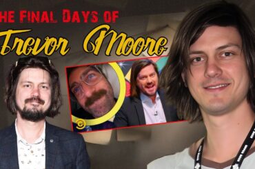 Trevor Moore’s Final Days | The Comedy Visionary Who Died Too Young
