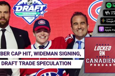 Montreal Canadiens re-sign Chris Wideman, is the NJD 2nd overall pick available, Shea Weber cap hit