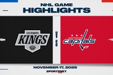 NHL Highlights | Kings vs. Capitals - November 17, 2025