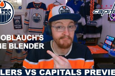 Pre-Game Report: Edmonton Oilers vs Washington Capitals
