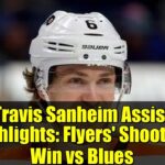 Travis Sanheim Assist Highlights: Flyers' Shootout Win vs Blues | NHL 2023-24