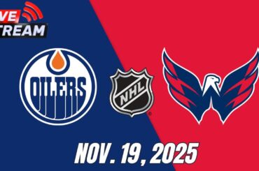 NHL LIVE: Washington Capitals vs Edmonton Oilers – Full Game Live Regular Season | November 19, 2025