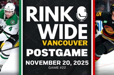 RINK WIDE POST-GAME: Vancouver Canucks vs Dallas Stars | Game #22 - Nov. 20, 2025