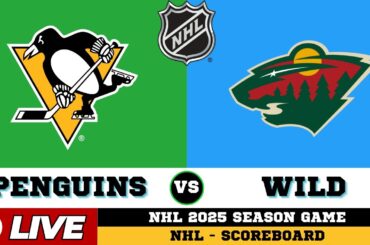 🔴LIVE : Minnesota Wild Vs Pittsburgh Penguins | NHL 2025 | NHL Live SCOREBOARD