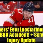 Panthers' Eetu Luostarinen OUT After BBQ Accident! + Schwindt Injury Update