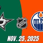 NHL LIVE: Edmonton Oilers vs Dallas Stars – Full Game Live Regular Season | November 25, 2025
