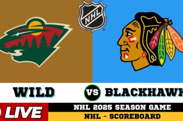 🔴LIVE : Minnesota Wild Vs Chicago Blackhawks | NHL 2025 | NHL Live SCOREBOARD