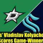 Stars' Vladislav Kolyachonok Scores Game-Winner! | NHL Recap