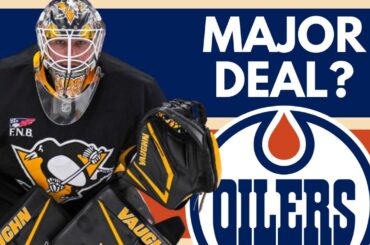 EDMONTON OILERS MAJOR GOALIE TRADE HAPPENING? | Tristan Jarry Pittsburgh Penguins NHL Trade Rumors