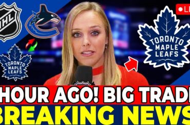 Have the Leafs just closed a successful deal with the Canucks? MAPLE LEAFS NEWS TODAY