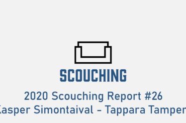2020 Scouching Report #26 - Kasper Simontaival