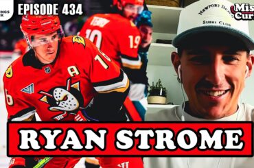 DUCKS FORWARD RYAN STROME JOINS THE FELLASI Missin Curfew Ep 434